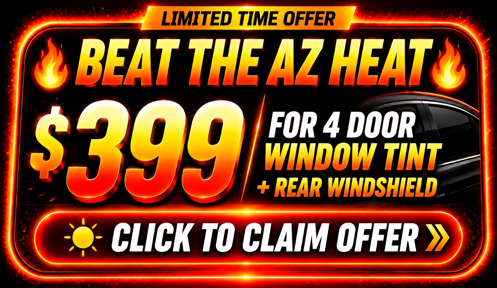 Beat the AZ Heat — $399 for 4 door window tint PLUS rear windshield, limited time offer